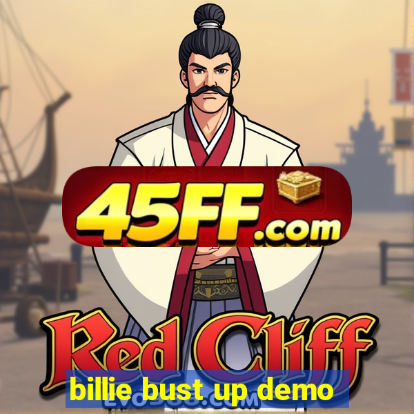billie bust up demo